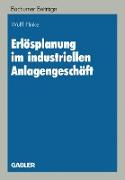 Erlösplanung im industriellen Anlagengeschäft