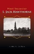 Meet Inspector L. Jack Hawthorne