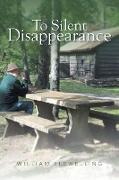 To Silent Disappearance