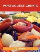Portuguese Greats: Delicious Portuguese Recipes, the Top 39 Portuguese Recipes