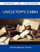 Uncle Tom's Cabin - The Original Classic Edition