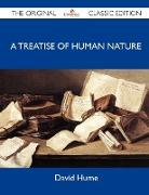 A Treatise of Human Nature - The Original Classic Edition