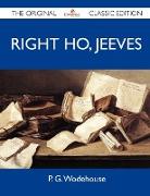 Right Ho, Jeeves - The Original Classic Edition