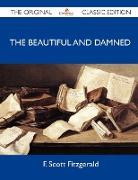 The Beautiful and Damned - The Original Classic Edition