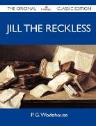 Jill the Reckless - The Original Classic Edition