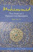 Muhammad: The Story of a Prophet and Reformer