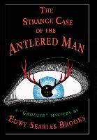 The Strange Case of the Antlered Man