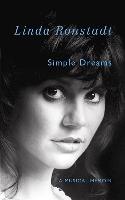 Simple Dreams: A Musical Memoir