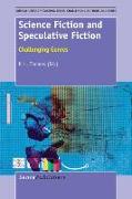 Science Fiction and Speculative Fiction: Challenging Genres