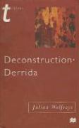 Deconstruction - Derrida