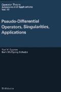 Pseudo-Differential Operators, Singularities, Applications