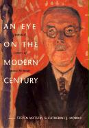 An Eye on the Modern Century