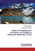 Role of temperature variation on mulberry silkworm (Bombyx mori)