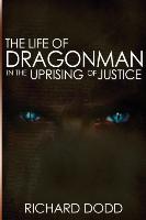 The Life Of Dragonman