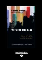 When Life Goes Dark: Finding Hope in the Midst of Depression (Large Print 16pt)