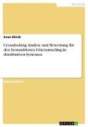 Crossdocking: Analyse und Bewertung für den bestandslosen Güterumschlag in distributiven Systemen