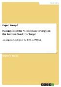 Evaluation of the Momentum Strategy on the German Stock Exchange