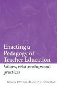Enacting a Pedagogy of Teacher Education