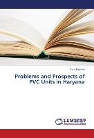 Problems and Prospects of PVC Units in Haryana