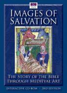 Images of Salvation: The Story of the Bible Through Medieval Art (New & Improved Third Edition)