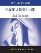 Playing a Bridge Hand: Just the Basics