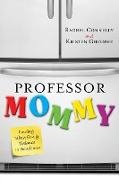 Professor Mommy