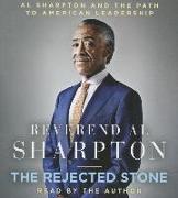 The Rejected Stone: Al Sharpton and the Path to American Leadership