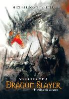 Memoirs of a Dragon Slayer: Piercing the Dragon