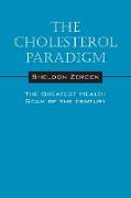 The Cholesterol Paradigm