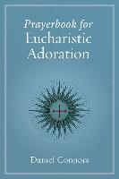 Prayerbook for Eucharistic Adoration