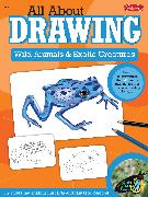 Wild Animals & Exotic Creatures (All About Drawing)