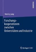 Forschungskooperationen zwischen Universitäten und Industrie