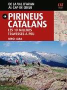 Pirineus catalans : les 10 millors travesses a peu : de la val d'Arán al cap de Creus