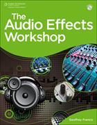 The Audio Effects Workshop [With DVD]