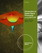 Introduction to Digital Signal Processing using MATLAB, Adapted International Student Edition