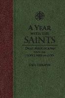 A Year with the Saints: Daily Meditations with the Holy Ones of God