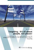 Targeting - It's all about people, not places!