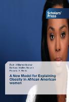 A New Model for Explaining Obesity in African American women