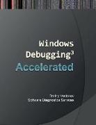 Accelerated Windows Debugging 3: Training Course Transcript and Windbg Practice Exercises
