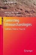 Contesting Ethnoarchaeologies