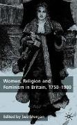 Women, Religion and Feminism in Britain, 1750-1900