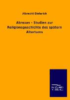 Abraxas ¿ Studien zur Religionsgeschichte des spätern Altertums