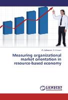 Measuring organizational market orientation in resource-based economy