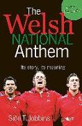 The Welsh National Anthem: Its Story, Its Meaning