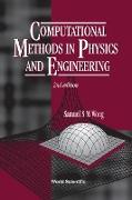 Computational Methods in Physics and Engineering (2nd Edition)