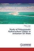 Study of Polyaromatic Hydrocarbons (PAHs) in Jordanian Oil Shale