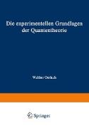 Die experimentellen Grundlagen der Quantentheorie