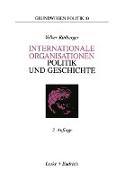 Internationale Organisationen ¿ Politik und Geschichte