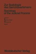 Zur Soziologie des Gerichtsverfahrens (Sociology of the Judicial Process)