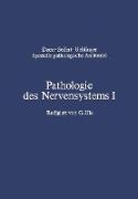 Pathologie des Nervensystems I